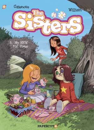 The Sisters Vol. 8: My NEW Big Sister de Christophe Cazenove