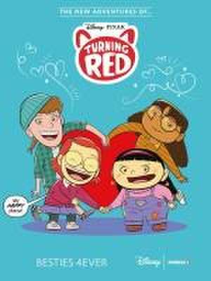 The New Adventures of Turning Red Vol. 1: Besties 4ever de The Disney Comics Group