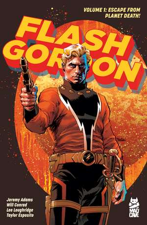 Flash Gordon (2024) Vol. 1: Escape from Planet Death! de Jeremy Adams