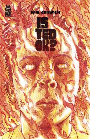Is Ted OK? de Dave Chisholm