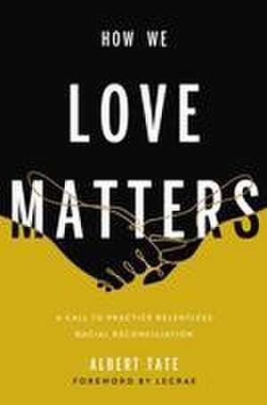 Tate, A: How We Love Matters de Albert Tate