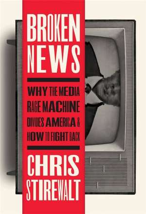 Broken News de Chris Stirewalt