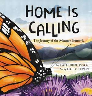 Home Is Calling de Katherine Pryor