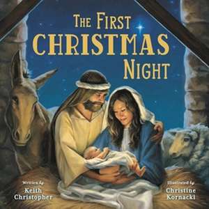 The First Christmas Night de Keith Christopher