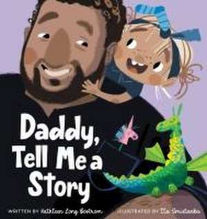 Daddy, Tell Me a Story de Kathleen Long Bostrom