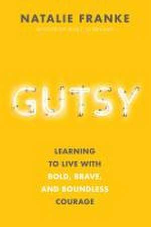 Gutsy de Natalie Franke