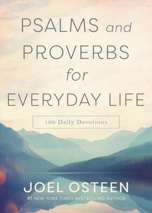 Psalms and Proverbs for Everyday Life de Joel Osteen