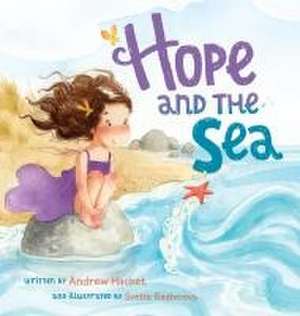 Hope and the Sea de Andrew Hacket