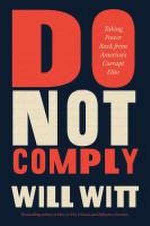 Do Not Comply de William Witt