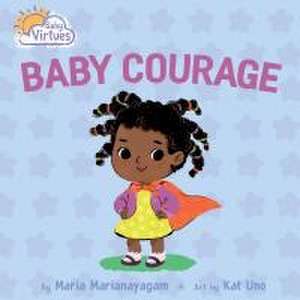 Baby Courage de Maria Marianayagam