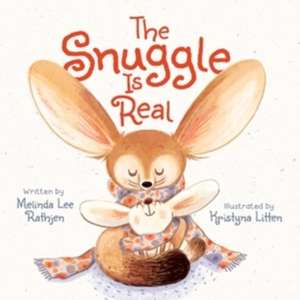 The Snuggle Is Real de Melinda Lee Rathjen