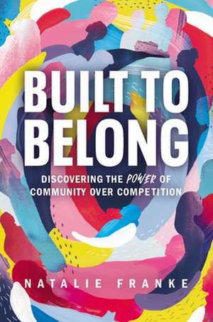 Built to Belong de Natalie Franke