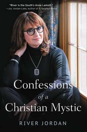 Confessions of a Christian Mystic de River Jordan