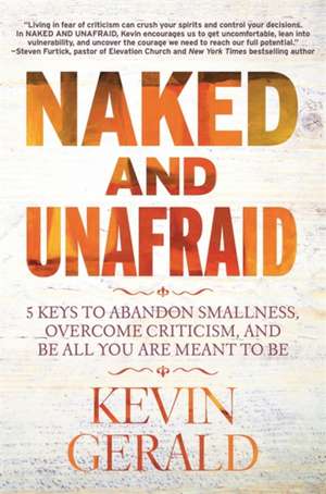 Naked and Unafraid de Kevin Gerald