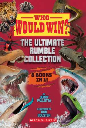 Who Would Win? Ultimate Rumble de Jerry Pallotta