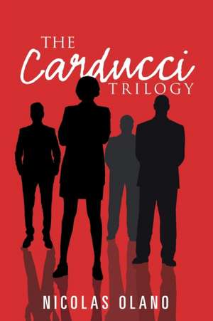 The Carducci Trilogy de Nicolas Olano