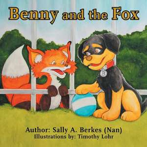 Benny and the Fox de Sally a. Berkes