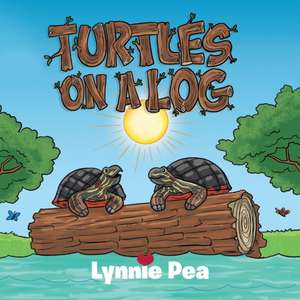 Turtles on a Log de Lynnie Pea