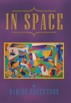 In Space de Hamish Robertson