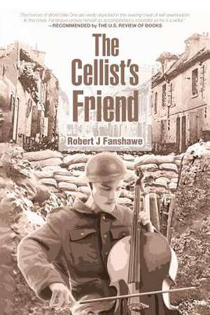 The Cellist's Friend de Fanshawe, Robert J.