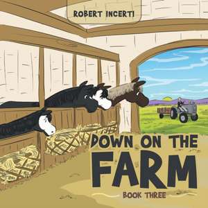 Down on the Farm de Robert Incerti