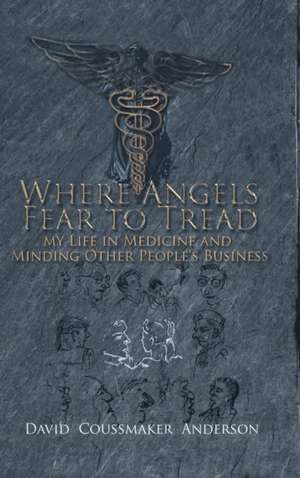 Where Angels Fear to Tread de David Coussmaker Anderson