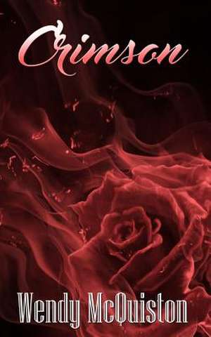 Crimson de Wendy McQuiston