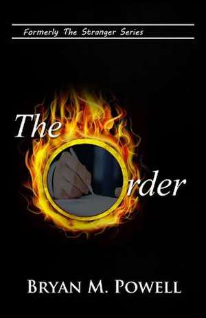 The Order de MR Bryan M. Powell