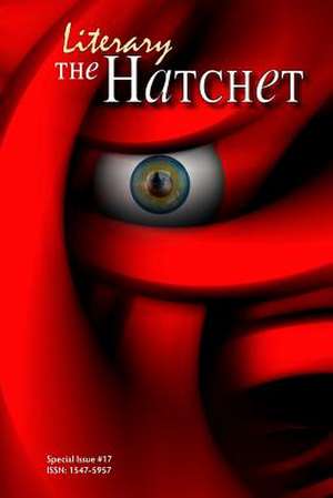 Literary Hatchet #17 de Collective Authors