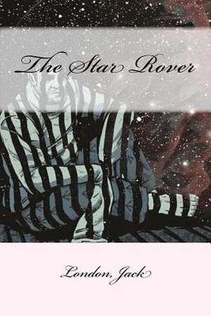 The Star Rover de Jack London