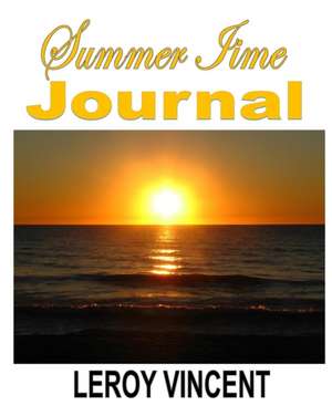 Summer Time Journal de Leroy Vincent