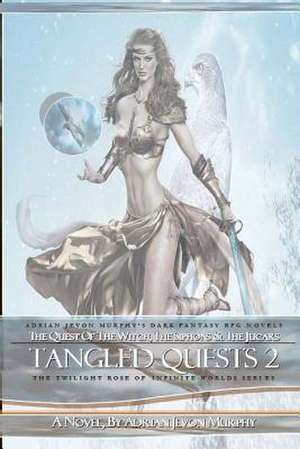 Tangled Quests 2 de Murphy, Adrian Jevon