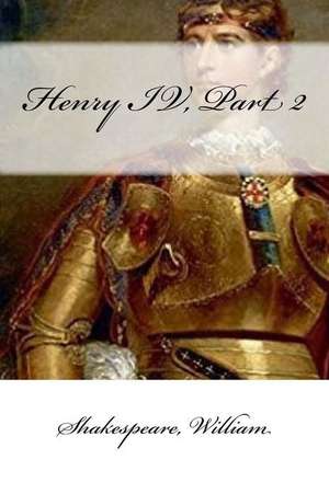 Henry IV, Part 2 de William Shakespeare