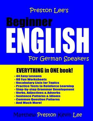 Preston Lee's Beginner English for German Speakers de Kevin Lee