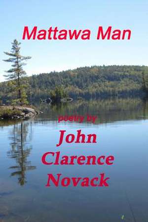 Mattawa Man de Novack, John Clarence