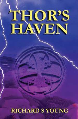 Thor's Haven de Richard S Young