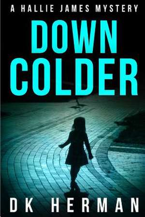 Down Colder de Herman, Dk