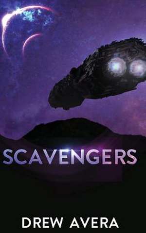 Scavengers de Drew Avera