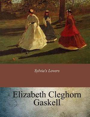 Sylvia's Lovers de Elizabeth Cleghorn Gaskell