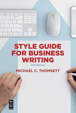 Style Guide for Business Writing de Michael C. Thomsett