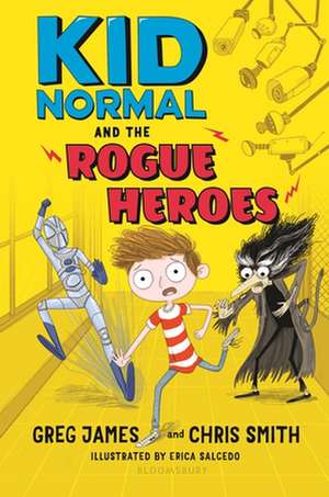 Kid Normal and the Rogue Heroes: Kid Normal 2 de Greg James