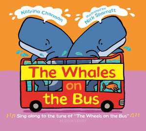 The Whales on the Bus de Katrina Charman