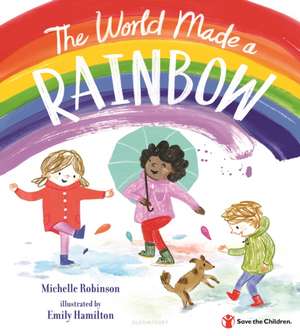 The World Made a Rainbow de Michelle Robinson