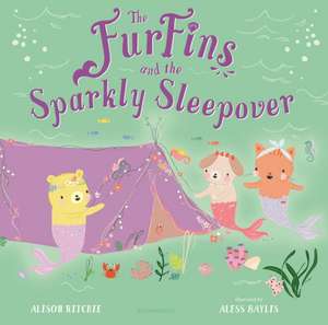 The Furfins and the Sparkly Sleepover de Alison Ritchie