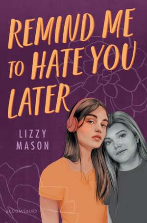 Remind Me to Hate You Later de Lizzy Mason