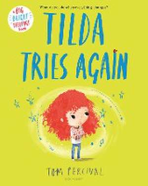 Tilda Tries Again de Tom Percival