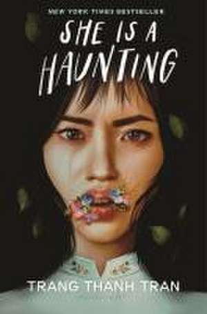 She Is a Haunting de Trang Thanh Tran