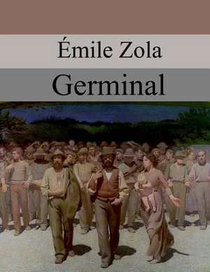 Germinal de Emile Zola