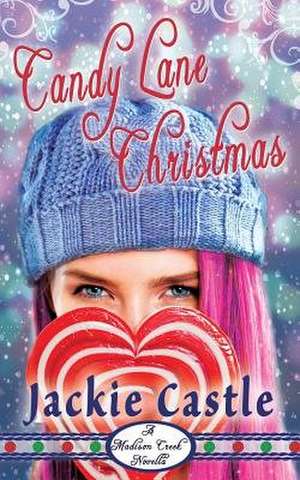 Candy Lane Christmas de Jackie Castle