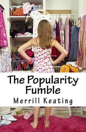 The Popularity Fumble de Merrill Keating